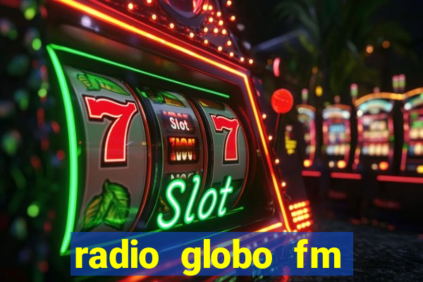 radio globo fm 90.1 salvador bahia